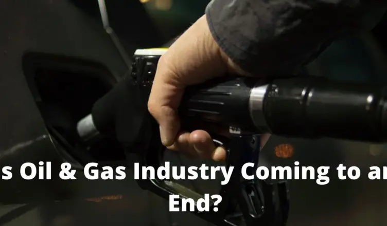 is the oil and gas industry coming to an end