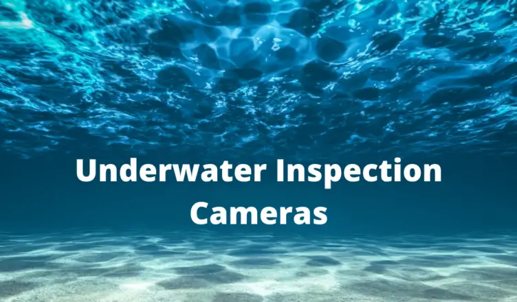 underwater inspection cameras