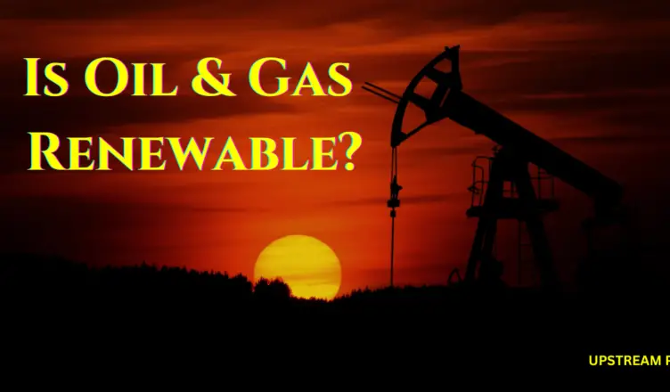 is oil and gas renewable